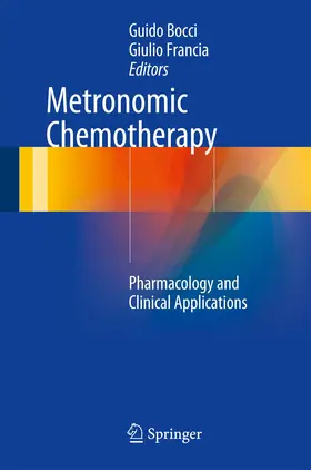 Bocci / Francia | Metronomic Chemotherapy | Buch | 978-3-662-43603-5 | www.sack.de