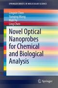 Chen / Wang / Fu |  Novel Optical Nanoprobes for Chemical and Biological Analysis | Buch |  Sack Fachmedien
