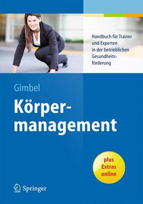 Gimbel | Körpermanagement | Buch | 978-3-662-43642-4 | sack.de
