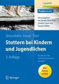 Ochsenkühn / Thiel / Frauer |  Stottern bei Kindern und Jugendlichen | Buch |  Sack Fachmedien