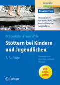 Ochsenkühn / Frauer / Thiel |  Stottern bei Kindern und Jugendlichen | eBook | Sack Fachmedien
