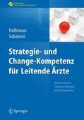 Sobanski / Hollmann |  Strategie- und Change-Kompetenz für Leitende Ärzte | Buch |  Sack Fachmedien