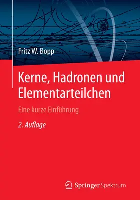 Bopp |  Kerne, Hadronen und Elementarteilchen | Buch |  Sack Fachmedien