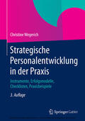 Wegerich |  Strategische Personalentwicklung in der Praxis | eBook | Sack Fachmedien