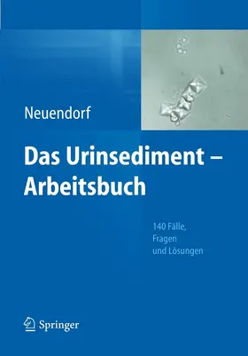 Neuendorf |  Das Urinsediment - Arbeitsbuch | eBook | Sack Fachmedien