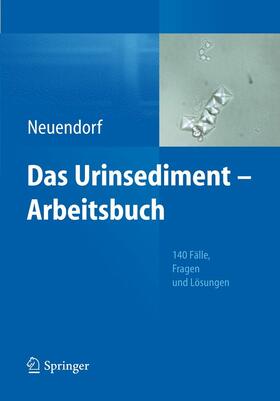 Neuendorf | Das Urinsediment - Arbeitsbuch | E-Book | sack.de