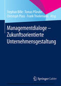 Bille / Pfänder / Plass |  Managementdialoge - Zukunftsorientierte Unternehmensgestaltung | eBook | Sack Fachmedien