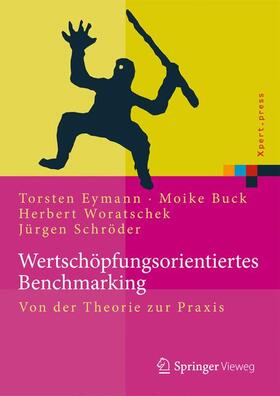 Woratschek / Eymann / Buck | Wertschöpfungsorientiertes Benchmarking | Buch | 978-3-662-43717-9 | sack.de