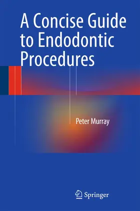 Murray |  A Concise Guide to Endodontic Procedures | Buch |  Sack Fachmedien