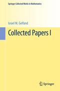 Gelfand / Gindikin / Guillemin |  Collected Papers I | Buch |  Sack Fachmedien