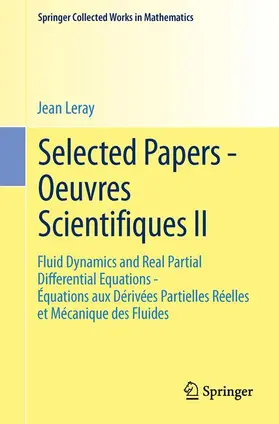 Leray / Malliavin |  Selected Papers - Oeuvres Scientifiques II | Buch |  Sack Fachmedien