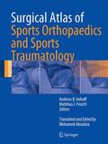 Imhoff / Feucht |  Surgical Atlas of Sports Orthopaedics and Sports Traumatology | Buch |  Sack Fachmedien