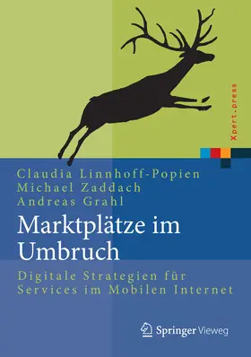 Linnhoff-Popien / Zaddach / Grahl |  Marktplätze im Umbruch | eBook | Sack Fachmedien