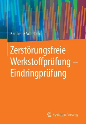 Schiebold |  Zerstörungsfreie Werkstoffprüfung - Eindringprüfung | eBook | Sack Fachmedien