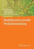 Eigner / Zafirov / Roubanov |  Modellbasierte virtuelle Produktentwicklung | Buch |  Sack Fachmedien