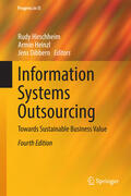 Hirschheim / Heinzl / Dibbern |  Information Systems Outsourcing | eBook | Sack Fachmedien