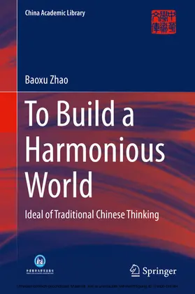 Zhao |  To Build a Harmonious World | eBook | Sack Fachmedien