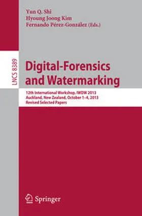 Shi / Kim / Pérez-González | Digital-Forensics and Watermarking | E-Book | sack.de