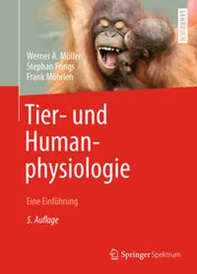 Müller / Frings / Möhrlen |  Tier- und Humanphysiologie | eBook | Sack Fachmedien