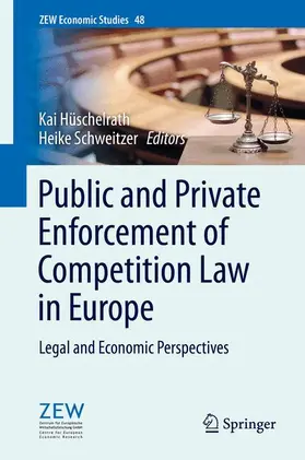 Schweitzer / Hüschelrath |  Public and Private Enforcement of Competition Law in Europe | Buch |  Sack Fachmedien