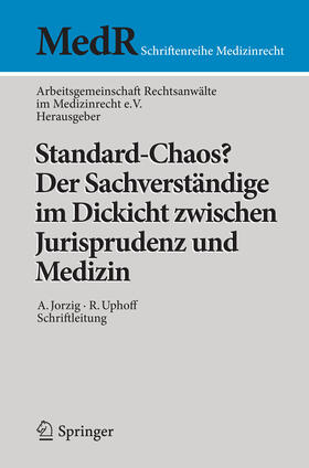 Arbeitsgemeinschaft / Buchner / Jorzig | Standard-Chaos? Der Sachverständige im Dickicht zwischen Jurisprudenz und Medizin | E-Book | sack.de