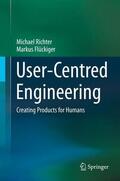 Flückiger / Richter |  User-Centred Engineering | Buch |  Sack Fachmedien