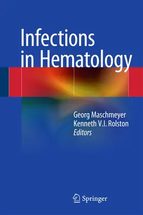 Maschmeyer / Rolston |  Infections in Hematology | Buch |  Sack Fachmedien
