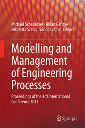 Schabacker / Vajna / Gericke |  Modelling and Management of Engineering Processes | Buch |  Sack Fachmedien