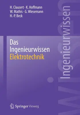 Clausert / Hoffmann / Mathis |  Das Ingenieurwissen: Elektrotechnik | eBook | Sack Fachmedien