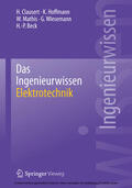 Clausert / Hoffmann / Mathis |  Das Ingenieurwissen: Elektrotechnik | eBook | Sack Fachmedien