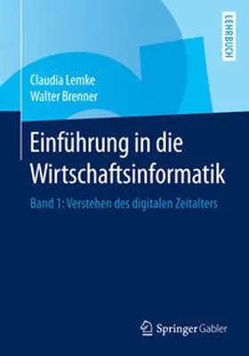 Lemke / Brenner |  Einführung in die Wirtschaftsinformatik | eBook | Sack Fachmedien