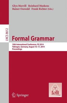 Morrill / Richter / Muskens | Formal Grammar | Buch | 978-3-662-44120-6 | sack.de