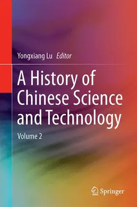 Lu |  A History of Chinese Science and Technology | Buch |  Sack Fachmedien