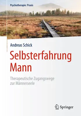 Schick |  Selbsterfahrung Mann | Buch |  Sack Fachmedien