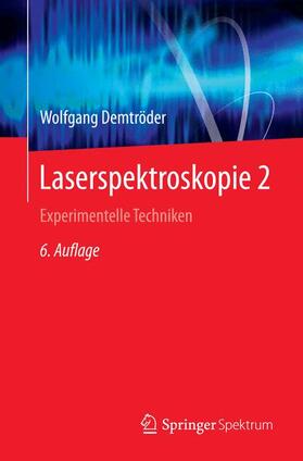 Demtröder |  Laserspektroskopie 2 | Buch |  Sack Fachmedien