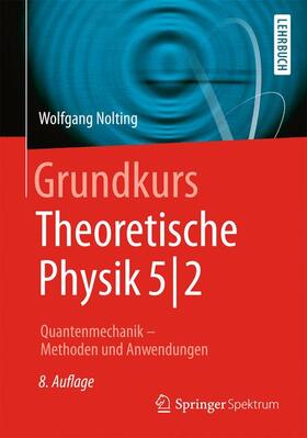 Nolting |  Grundkurs Theoretische Physik 5/2 | Buch |  Sack Fachmedien