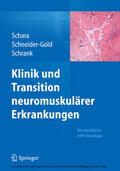 Schara / Schneider-Gold / Schrank |  Klinik und Transition neuromuskulärer Erkrankungen | eBook | Sack Fachmedien