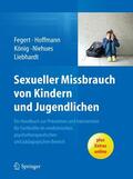 Fegert / Hoffmann / König |  Sexueller Missbrauch von Kindern und Jugendlichen | eBook | Sack Fachmedien