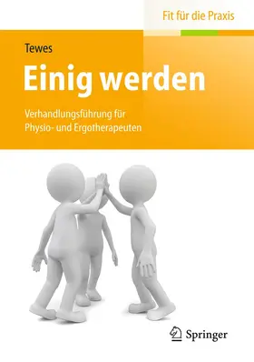 Tewes |  Einig werden | Buch |  Sack Fachmedien