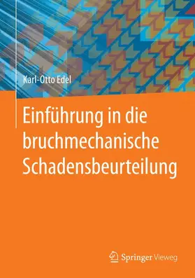 Edel |  Einführung in die bruchmechanische Schadensbeurteilung | Buch |  Sack Fachmedien