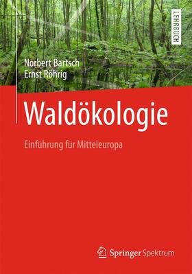 Bartsch / Röhrig | Waldökologie | Buch | 978-3-662-44267-8 | sack.de