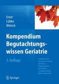 Ernst / Lübke / Meinck |  Kompendium Begutachtungswissen Geriatrie | eBook | Sack Fachmedien