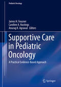 Feusner / Hastings / Agrawal |  Supportive Care in Pediatric Oncology | eBook | Sack Fachmedien