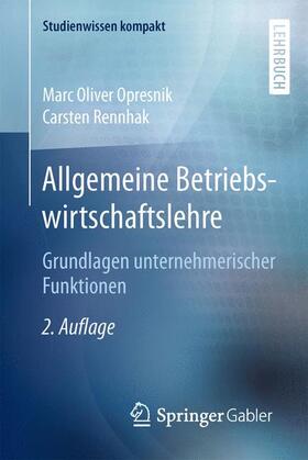 Rennhak / Opresnik |  Allgemeine Betriebswirtschaftslehre | Buch |  Sack Fachmedien