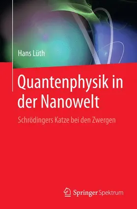 Lüth | Quantenphysik in der Nanowelt | Buch | 978-3-662-44339-2 | www.sack.de