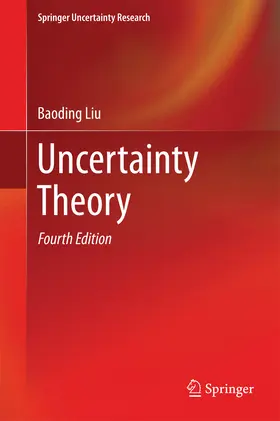 Liu |  Uncertainty Theory | eBook | Sack Fachmedien