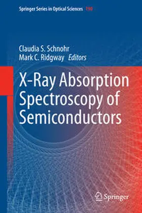 Schnohr / Ridgway | X-Ray Absorption Spectroscopy of Semiconductors | E-Book | www.sack.de