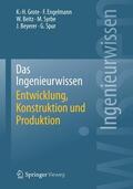 Grote / Engelmann / Beitz |  Das Ingenieurwissen: Entwicklung, Konstruktion und Produktion | eBook | Sack Fachmedien