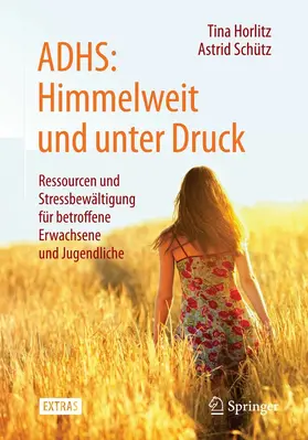 Horlitz / Schütz | ADHS: Himmelweit und unter Druck | E-Book | sack.de