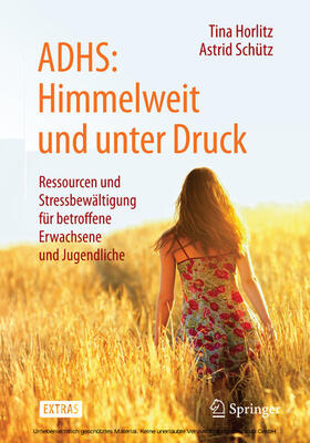 Horlitz / Schütz | ADHS: Himmelweit und unter Druck | E-Book | sack.de